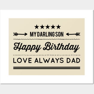 My Darling Son Happy Birthday Love Always Dad Posters and Art